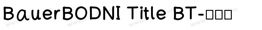 BauerBODNI Title BT字体转换